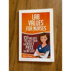 Lab Values for Nurses by Chase Hassen